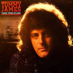 Tommy James : Three Times in Love